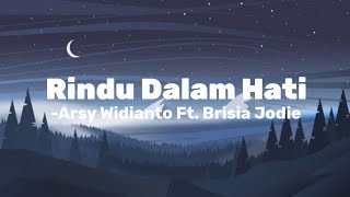 Download lagu Arsy Widianto Ft. Brisia Jodie - Rindu Dalam Hati ( Lirik ) mp3 Download lagu Arsy Widianto Ft. Brisia Jodie - Rindu Dalam Hati ( Lirik ) mp3