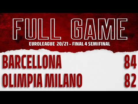 Barcelona - Olimpia Milano Euroleague Final 4 Semifinal (FULL GAME)