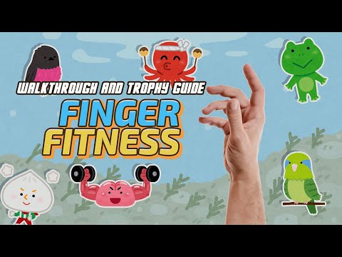 Finger Fitness - Walkthrough | Trophy Guide | Achievement Guide