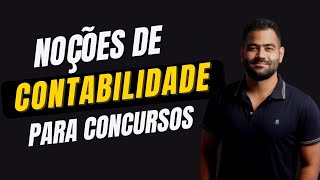 Noções de Contabilidade para Concurso Público