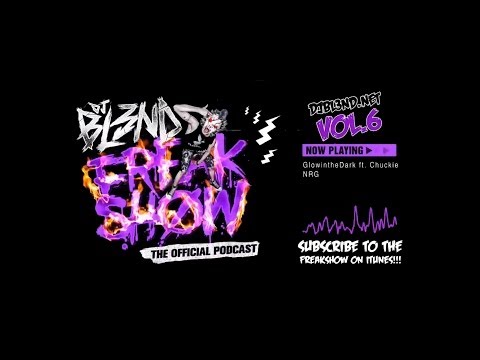 FREAK SHOW VOL. 6 - DJ BL3ND