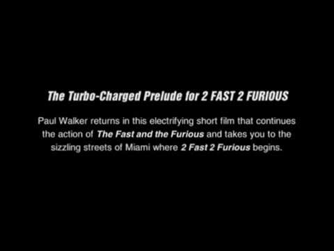 The turbo charged prelude for 2 Fast 2 Furious
