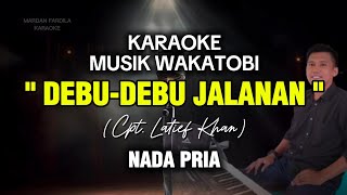 Download lagu KARAOKE MUSIK WAKATOBI - DEBU DEBU JALANAN - IMAM S ARIFIN - NADA PRIA mp3 Download lagu KARAOKE MUSIK WAKATOBI - DEBU DEBU JALANAN - IMAM S ARIFIN - NADA PRIA mp3