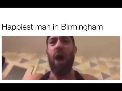 Happiest man in Birmingham