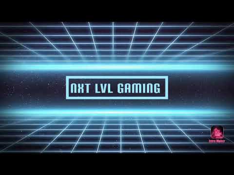 NXT LEVEL GAMING: INTRO