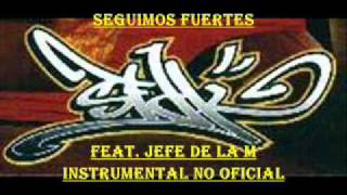 SEGUIMOS FUERTES (Instrumental no oficial) - SFDK Feat. Jefe de la M