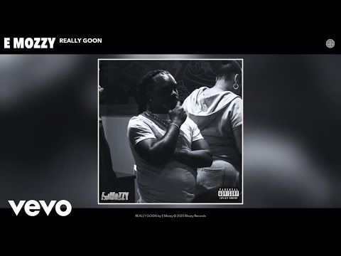 E Mozzy - REALLY GOON (Official Audio)