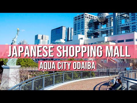 Japanese Shopping Mall - AQUA CITY ODAIBA | JAPANESE STORE TOURS