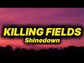 Shinedown - Killing Fields (lyrics)