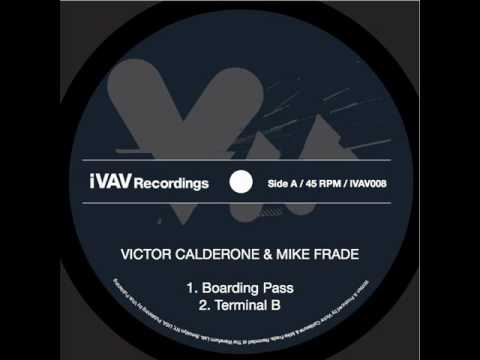 Victor Calderone & Mike Frade - Boarding Pass (Original Mix)