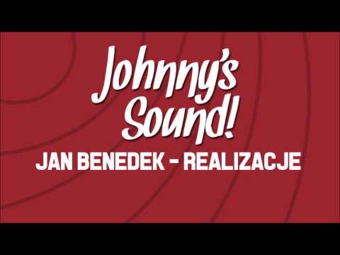 Jan Benedek (Johnny's Sound) - Wybrane realizacje
