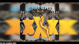 Misteria - XXX (Live On Location Mix)