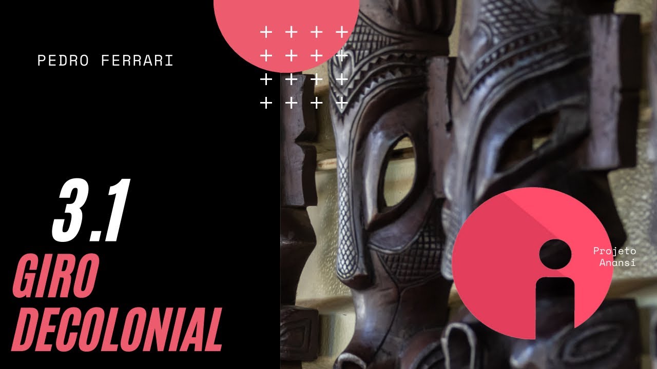 3.1; Giro Decolonial