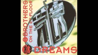 2 Brothers On The 4th Floor - I Can&#39;t Believe It (From the album &quot;Dreams&quot; 1994)