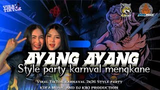 Download lagu DJ AYANG AYANG STYLE PARTY  mp3