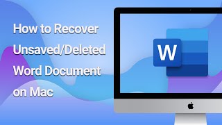 How to Recover Unsaved/Deleted Word Document on Mac