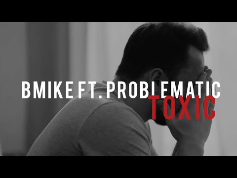 Bmike ft. Problematic - TOXIC (Gotta move on) - Video Edit