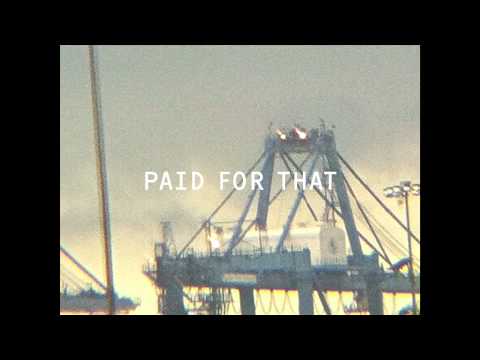 Video thumbnail for Paid For That