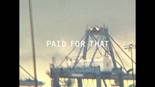 Paul Banks - "Paid For That"