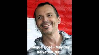 Miguel Bosé - May Day