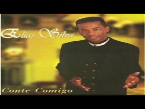Elias Silva - Conte Comigo (2005)