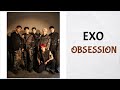 EXO 엑소 - Obsession (Audio) EXO 엑소 - Obsession (Audio)