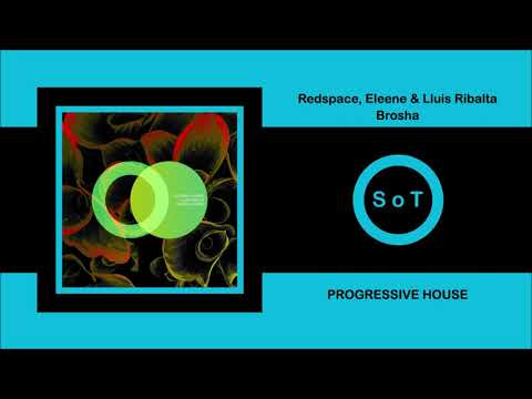 Redspace, Eleene & Lluis Ribalta - Brosha (Original Mix) [Progressive House] [Area Verde]
