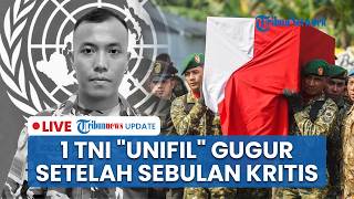 LIVE: 1 Prajurit TNI "UNIFIL" Meninggal Akibat Serangan Israel di Lebanon, Hampir Sebulan Kritis