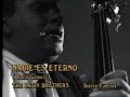 Nadie es Eterno - The Latin Brothers (Video Oficial)