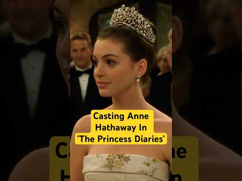 Casting Anne Hathaway in 'The Princess Diaries'!