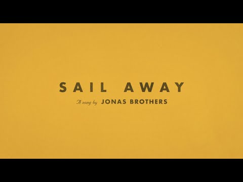 Sail Away - Jonas Brothers