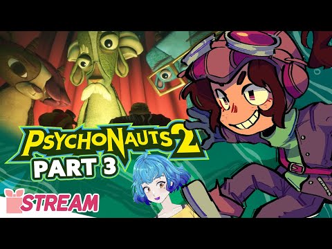 Psychonauts 2 - PART 3