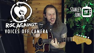 Voices Off Camera - Rise Against (Stanley June Acoustic Cover)