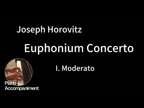 Horovitz - Euphonium Concerto - 1. Moderato  (Piano Accompaniment)