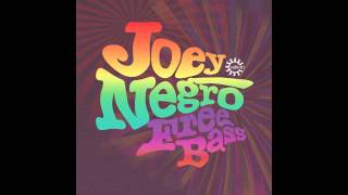 Joey Negro 'Free Bass' (Joey Negro Funk Equation Mix Edit)