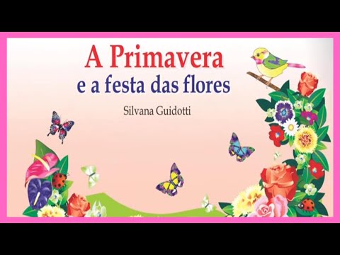 ​💐​🌷​A Primavera e a Festa das Flores🌼​🌻​-Um Conto Quando Eu Conto.#historia #infantil #primavera