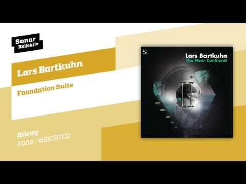 Lars Bartkuhn - Foundation Suite