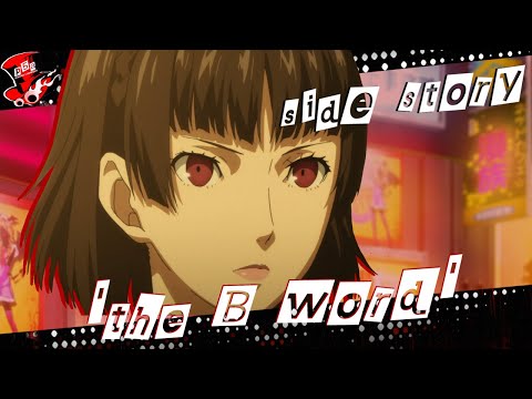 Persona 5 Abridged - Side Story 3: The B Word
