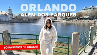 ORLANDO - What to DO BEYOND the Parks FREE Off-the-Beaten-Path Activities and Tons of TIPS!