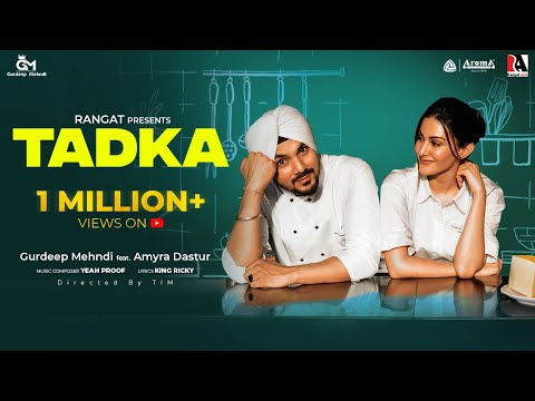 TADKA (Official Video) Gurdeep Mehndi | Amyra Dastur | Yeah Proof | King Ricky | Punjabi Song 2023
