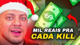 APOSTEI MIL REAIS PRA CADA KILL QUE MEU TIME FIZESSE!