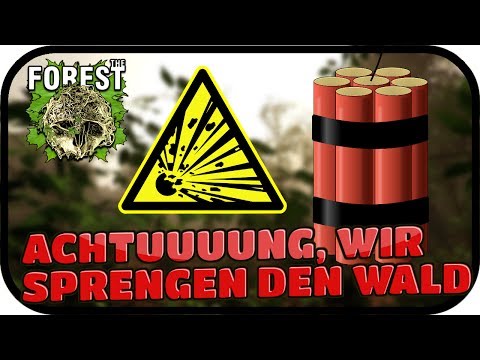 ACHTUUUUNG, WIR SPRENGEN DEN WALD - THE FOREST #014 ★ Lest Play the Forest Deutsch