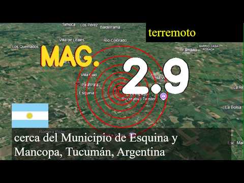 😱🚨  Terremoto cerca del Municipio de Esquina y Mancopa, Tucumán, Argentina actualizaciones en vivo h