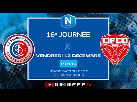 J16 I LB Châteauroux vs Dijon FCO en replay I National FFF 2025-2026