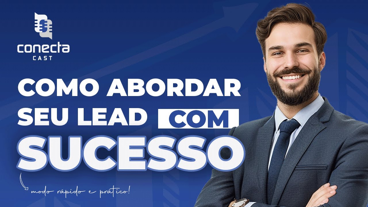 Como Abordar Seu Lead com Sucesso