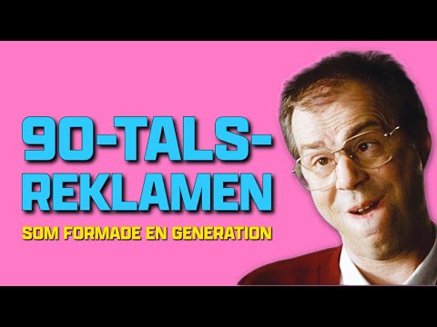 REKLAMFILMERNA SOM FÅNGADE 90-TALET