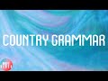 Nelly - Country Grammar (Hot Shit) (Lyrics)