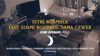 Download lagu ASMR HUSBAND | Istri Ngambek , Liat Suami Ngobrol sama cewek lain | suara cowok | roleplay mp3