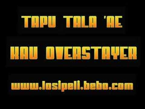 Tapu tala ae kau overstayer