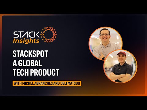 StackSpot, a global tech product with Deli Matsuo | Stack Insights